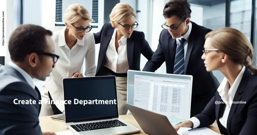 Create a Finance Department That Can Handle Business Demands