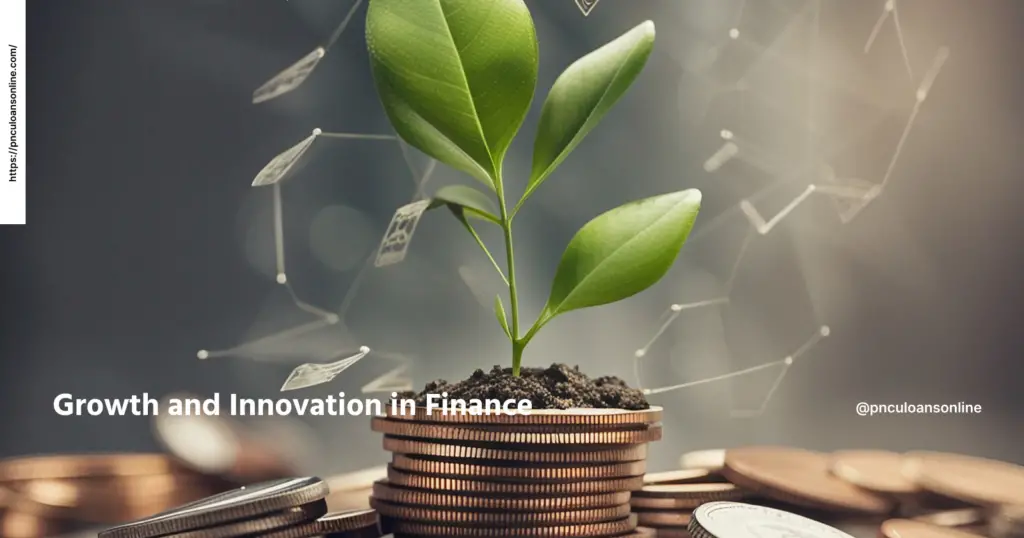 Growth and Innovation in Finance
