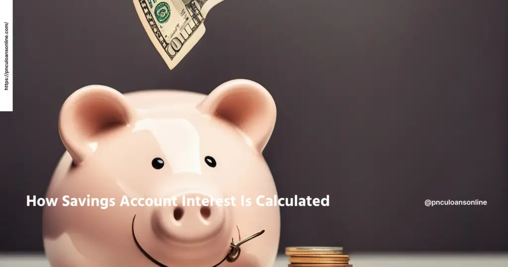 How Savings Account Interest Is Calculated