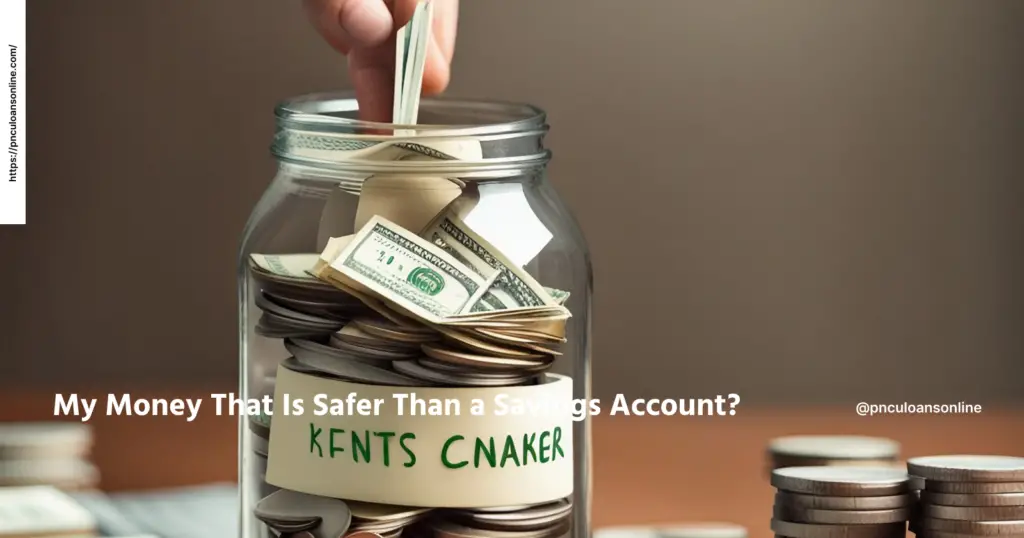 Where Else Can I Keep My Money That Is Safer Than a Savings Account_